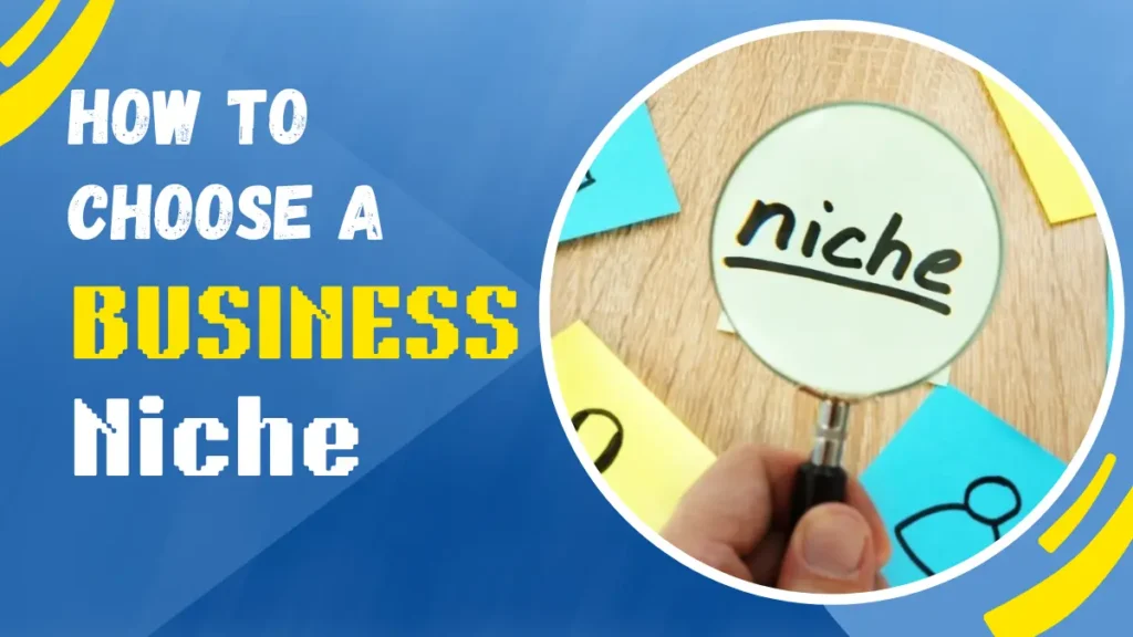 How to Choose a Business Niche