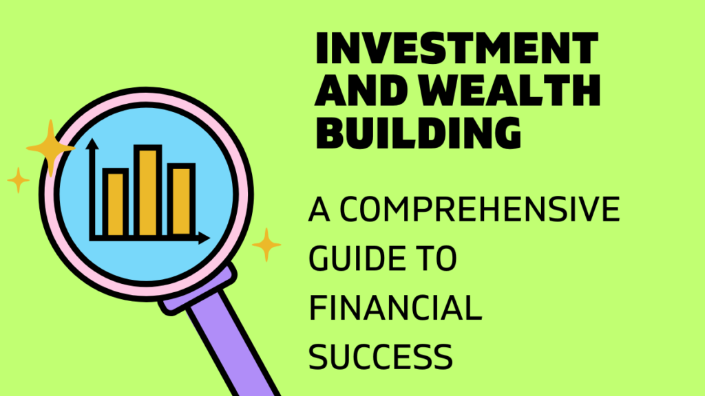 Investment and Wealth Building